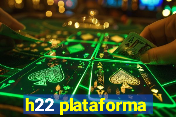 h22 plataforma